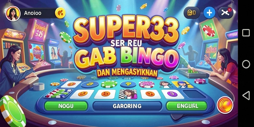 Gameplay seru Bingo di SUPER33 dengan grafik menarik.